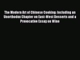 Read The Modern Art of Chinese Cooking: Including an Unorthodox Chapter on East-West Desserts