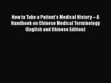 PDF How to Take a Patient's Medical History -- A Handbook on Chinese Medical Terminology (English