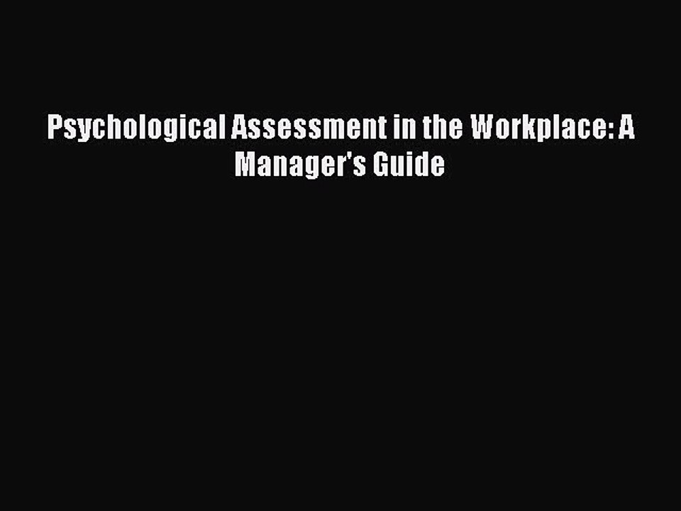 Read Psychological Assessment in the Workplace: A Manager's Guide Ebook Free