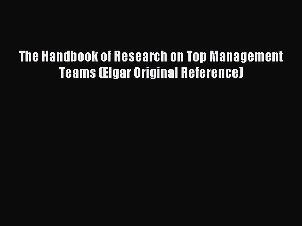 Read The Handbook of Research on Top Management Teams (Elgar Original Reference) Ebook Free