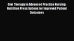 Read Diet Therapy in Advanced Practice Nursing: Nutrition Prescriptions for Improved Patient