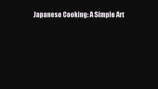 Download Japanese Cooking: A Simple Art PDF Free