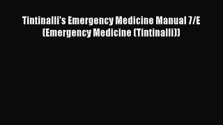 [Download] Tintinalli's Emergency Medicine Manual 7/E (Emergency Medicine (Tintinalli)) Read