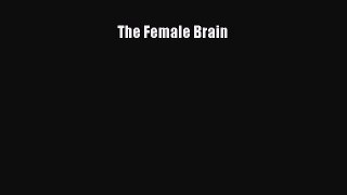 [Download] The Female Brain Read Free