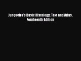 [Download] Junqueira's Basic Histology: Text and Atlas Fourteenth Edition Read Online