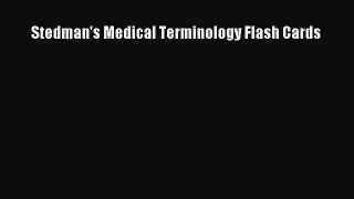 [Download] Stedman's Medical Terminology Flash Cards Ebook Online
