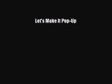 PDF Let's Make It Pop-Up  EBook