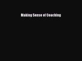 Read Making Sense of Coaching Ebook Free