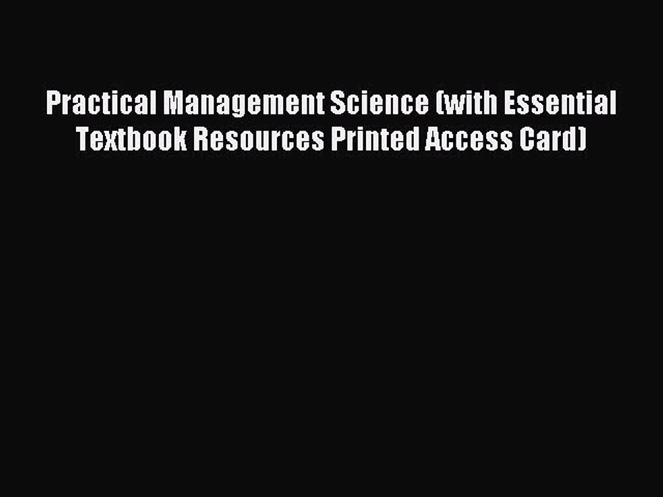 Read Practical Management Science (with Essential Textbook Resources Printed Access Card) Ebook