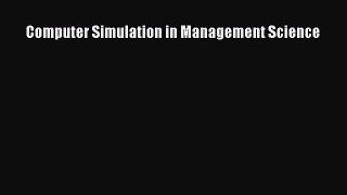 Download Computer Simulation in Management Science Ebook Free