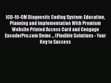 Download ICD-10-CM Diagnostic Coding System: Education Planning and Implementation With Premium
