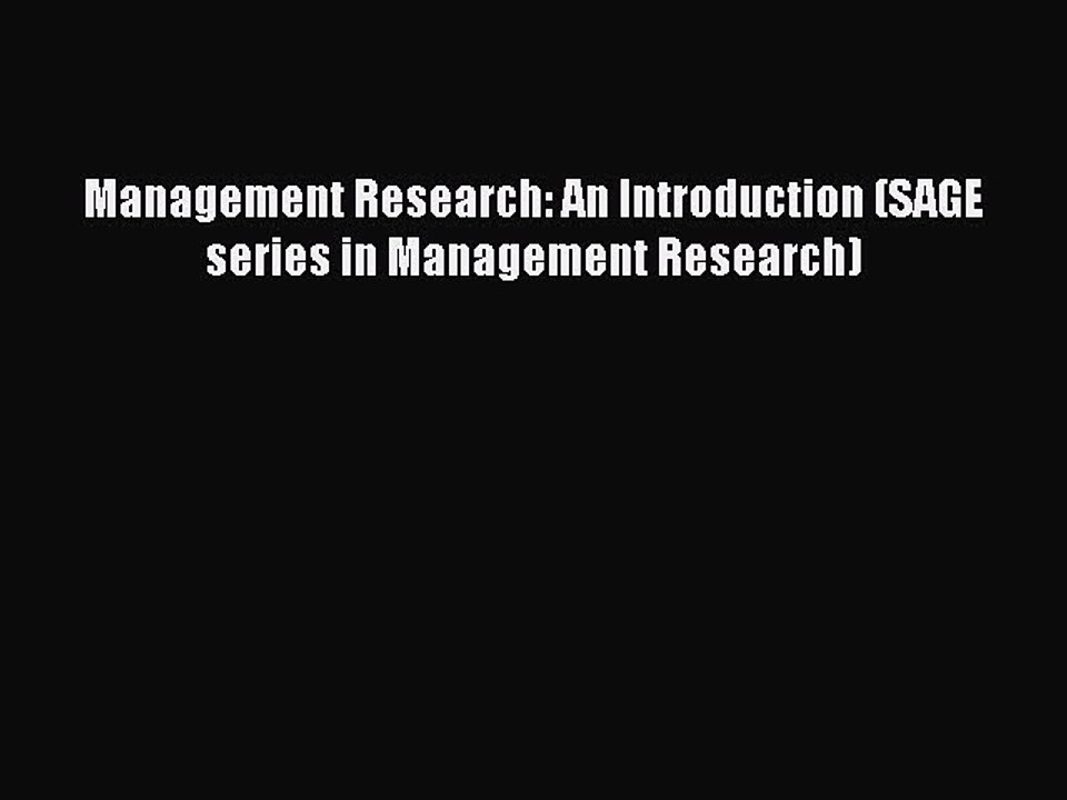Read Management Research: An Introduction (SAGE series in Management Research) Ebook Free