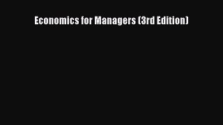 Read Economics for Managers (3rd Edition) Ebook Free