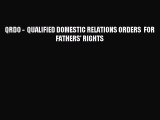 Read QRDO -  QUALIFIED DOMESTIC RELATIONS ORDERS  FOR FATHERS' RIGHTS Ebook Free