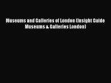 [Download] Museums and Galleries of London (Insight Guide Museums & Galleries London)  Full