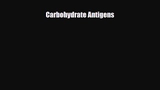 Read Carbohydrate Antigens PDF Online