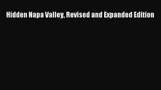 Download Hidden Napa Valley Revised and Expanded Edition PDF Online