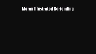 Download Maran Illustrated Bartending PDF Online