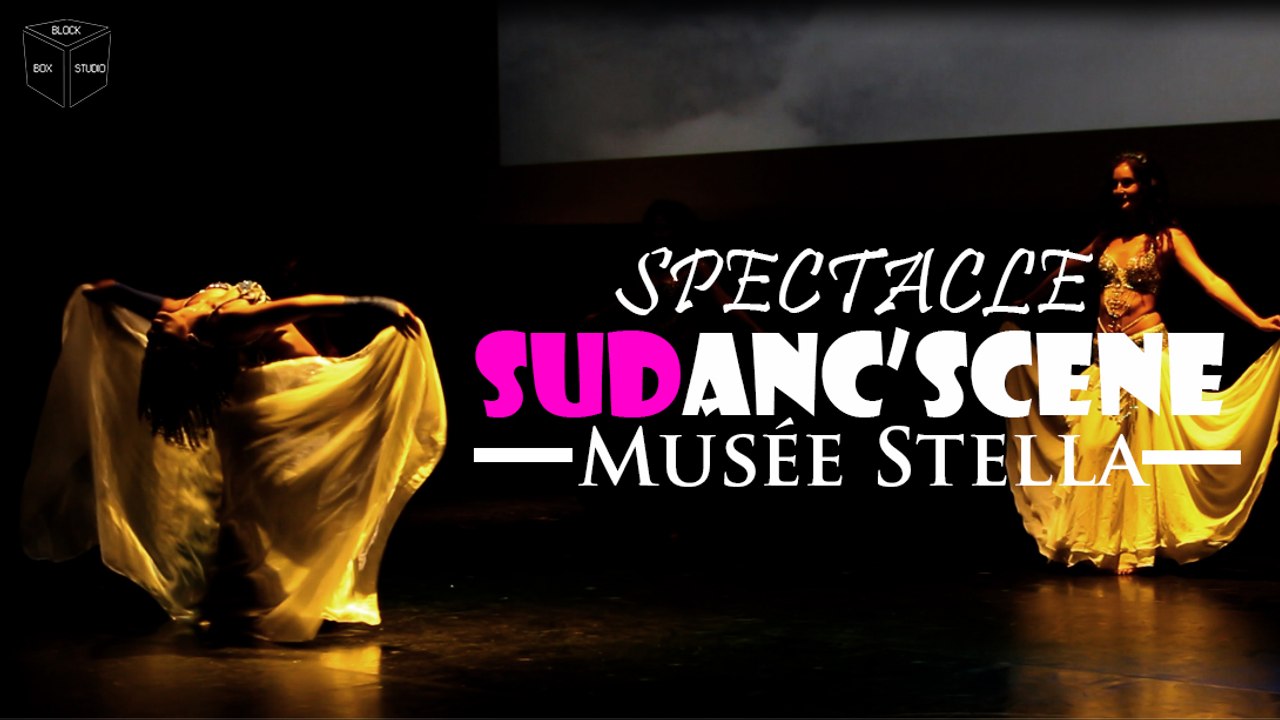 SPECTACLE DE DANSE - Sudan'cène : Recap Stella - Par BlockBox Studio