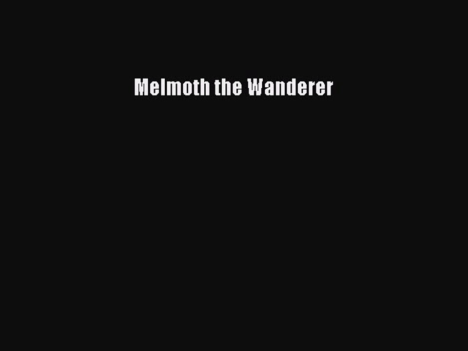 Download Melmoth the Wanderer Free Books