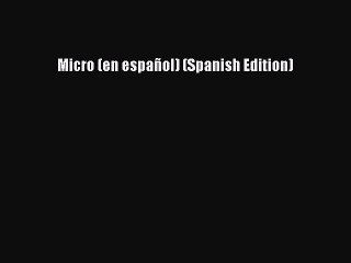 Download Micro (en español) (Spanish Edition) Free Books