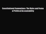 [PDF] Constitutional Conventions: The Rules and Forms of Political Accountability  Read Online