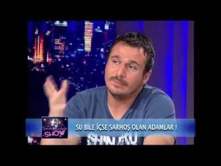 Serdar Gökalp " Su Bile İçse Sarhoş Olan Adamlar ! "