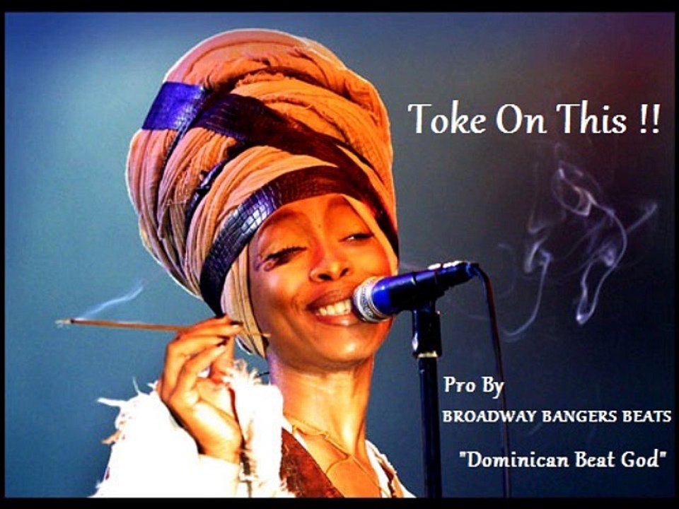 Erykah Badu Toke on this-Type Beat -Broadway Bangers Beats