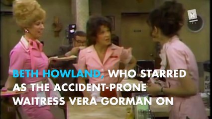 Alice star Beth Howland passes away at 74