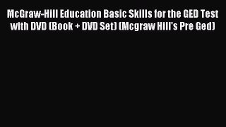 Download McGraw-Hill Education Basic Skills for the GED Test with DVD (Book + DVD Set) (Mcgraw