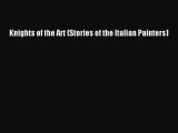 PDF Knights of the Art (Stories of the Italian Painters)  EBook