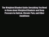 [PDF] The Weighted Blanket Guide: Everything You Need to Know about Weighted Blankets and Deep
