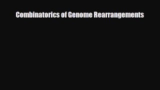 Download Combinatorics of Genome Rearrangements Ebook Online