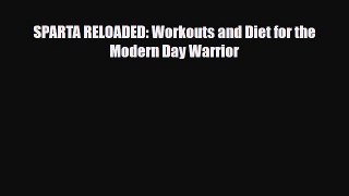 Read SPARTA RELOADED: Workouts and Diet for the Modern Day Warrior PDF Online