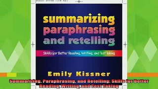 best book  Summarizing Paraphrasing and Retelling Skills for Better Reading Writing and Test Taking
