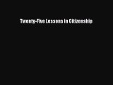 Read Twenty-Five Lessons in Citizenship Ebook Free