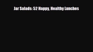 Download Jar Salads: 52 Happy Healthy Lunches Ebook Online
