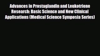 Read Advances in Prostaglandin and Leukotriene Research: Basic Science and New Clinical Applications