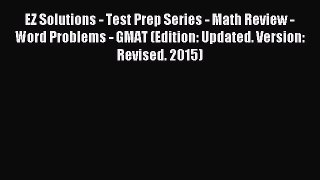 Read EZ Solutions - Test Prep Series - Math Review - Word Problems - GMAT (Edition: Updated.