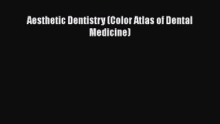 Read Aesthetic Dentistry (Color Atlas of Dental Medicine) PDF Online