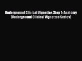 Download Underground Clinical Vignettes Step 1: Anatomy (Underground Clinical Vignettes Series)