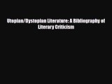 [PDF] Utopian/Dystopian Literature: A Bibliography of Literary Criticism Download Online