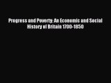 [PDF] Progress and Poverty: An Economic and Social History of Britain 1700-1850  Full EBook