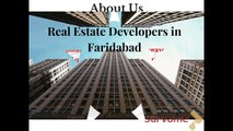 Real Estate Developers in Faridabad, Property for sale in Faridabad
