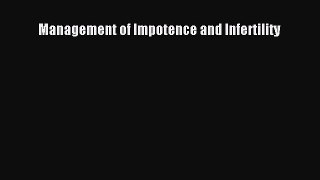 Download Management of Impotence and Infertility Ebook Online