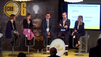 Echo 6 -  Café connect: Politique d'achat, enjeux partenariaux et business pour les relations grand groupe / startups