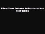 [PDF] Al Burt's Florida: Snowbirds Sand Castles and Self-Rising Crackers Read Full Ebook