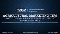 Agricultural Marketing Tips: How to Get Your Produce Selling (Fast) at Farmer’s Market