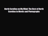 [PDF] North Carolina on My Mind: The Best of North Carolina in Words and Photographs Download