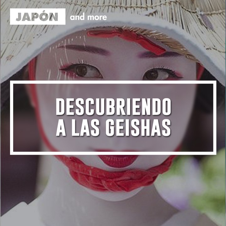 Descubriendo a las geishas
